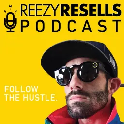 The Reezy Resells Show Podcast artwork
