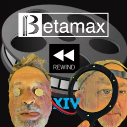 Betamax Rewind with Matt and Doug Podcast artwork