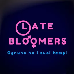 Late Bloomers Podcast artwork