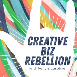 Creative Biz Rebellion Podcast artwork