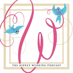 Disney Wedding Podcast artwork