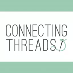 Connecting Threads Quilting Podcast artwork