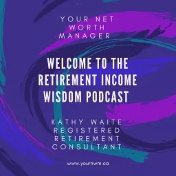 The Retirement Income Wisdom Podcast artwork
