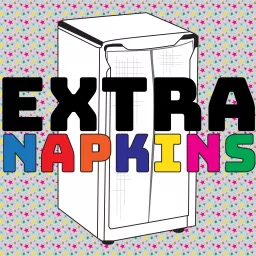 Extra Napkins Podcast artwork