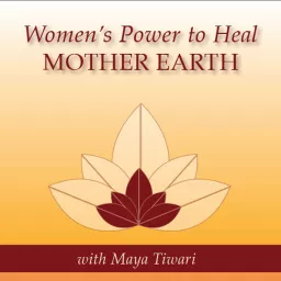 Women's Power to Heal Mother Earth! Podcast artwork