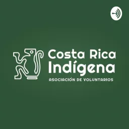 Costa Rica Indígena Podcast artwork