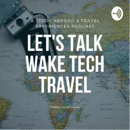 LET’S TALK WAKE TECH TRAVEL