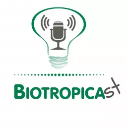 Biotropicast Podcast artwork