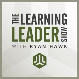 The Learning Leader Show With Ryan Hawk Podcast artwork