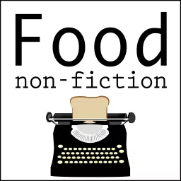 Food Non-Fiction Podcast artwork