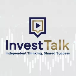 InvestTalk Podcast artwork