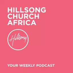 Hillsong Africa Sermons Podcast artwork