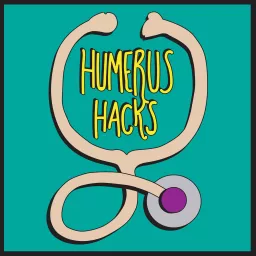 Humerus Hacks Podcast artwork