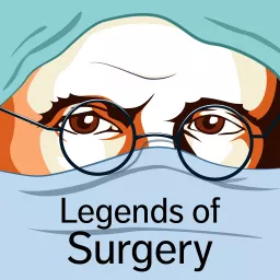 Legends of Surgery