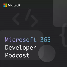 Microsoft 365 Developer Podcast artwork