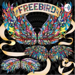 The Freebird Podcast artwork