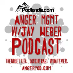 Anger Management Comedy Podcast With Jay Weber artwork
