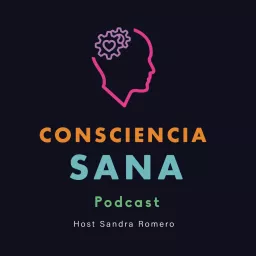 Consciencia Sana: Un espacio para el Bienestar Podcast artwork