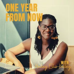 One Year From Now Podcast artwork