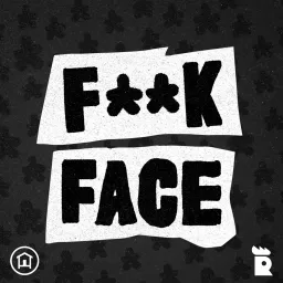 F**kface Podcast artwork