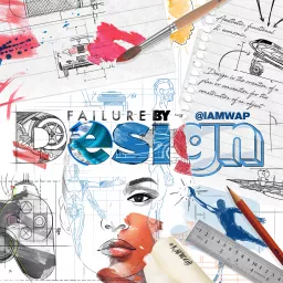 Failure by Design Podcast artwork
