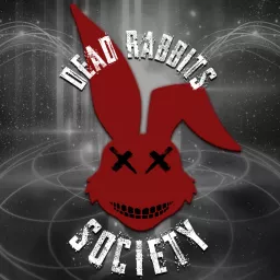 Dead Rabbits Society Podcast artwork