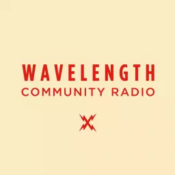 Wavelength Community Radio Podcast artwork