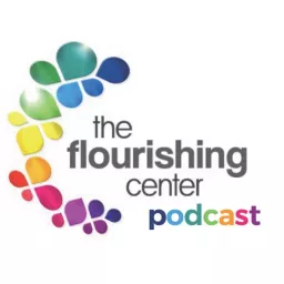 The Flourishing Center Podcast artwork