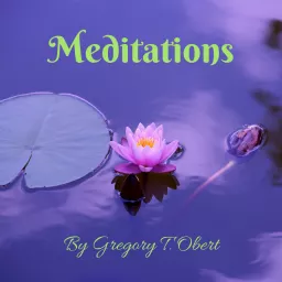 Meditations by Gregory T. Obert