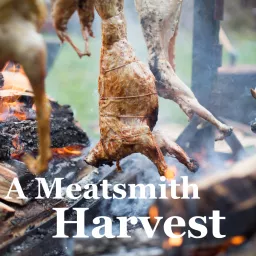 A Meatsmith Harvest Podcast artwork