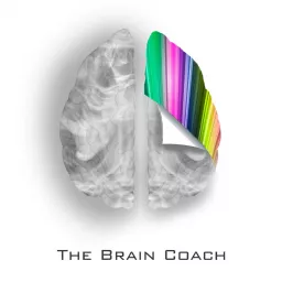The Brain Coach Podcast artwork