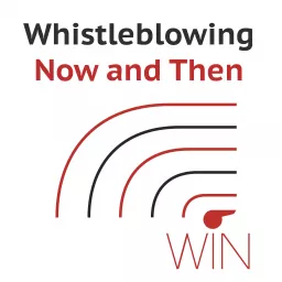 Whistleblowing Now and Then Podcast artwork