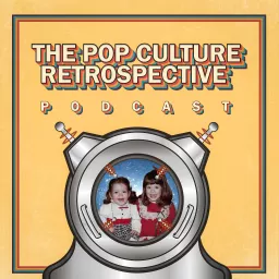 The Pop Culture Retrospective Podcast artwork