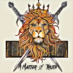A Matter of Truth Podcast artwork