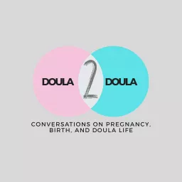 Doula2Doula Podcast artwork