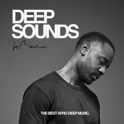 Deep Sounds by Manu | Afro, Deep, Melodic House Podcast artwork