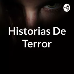 Historias De Terror Podcast artwork
