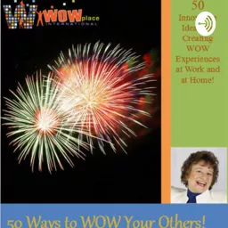 50 Ways to WOW Your Others at Work Podcast artwork