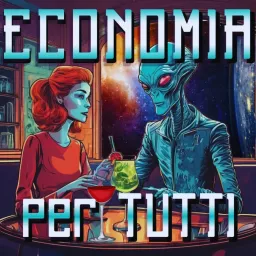 Economia per Tutti - Piano Inclinato Podcast artwork