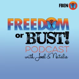 Freedom or Bust! Podcast artwork