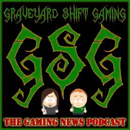 Graveyard Shift Gaming Podcast artwork