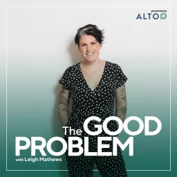 The Good Problem Podcast artwork