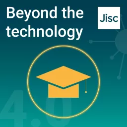 Beyond the Technology: The education 4.0 podcast - Podcast Addict