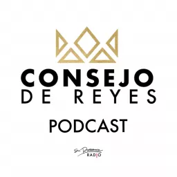 Consejo de Reyes Podcast artwork