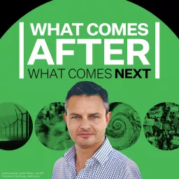 What Comes After What Comes Next Podcast artwork