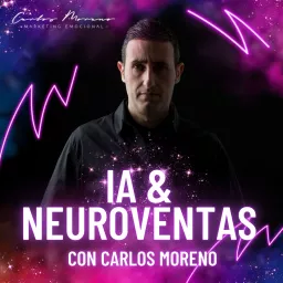 NEUROEMPRENDEDOR (AI, NEUROVENTAS Y MARKETING) Podcast artwork
