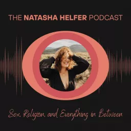 The Natasha Helfer Podcast artwork