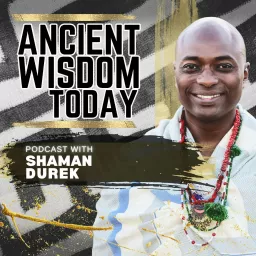 Ancient Wisdom Today Podcast artwork