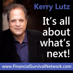 Kerry Lutz's--Financial Survival Network Podcast artwork