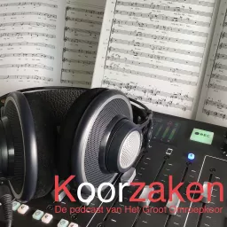 Koorzaken - De podcast van het Groot Omroepkoor artwork